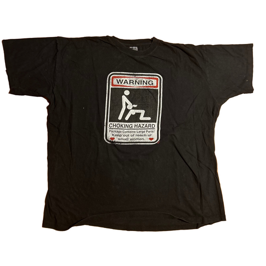 Jon Lauren Warning Choking Hazard Small Parts Sign Black Cotton Tshirt - XLarge - 29" x 31"