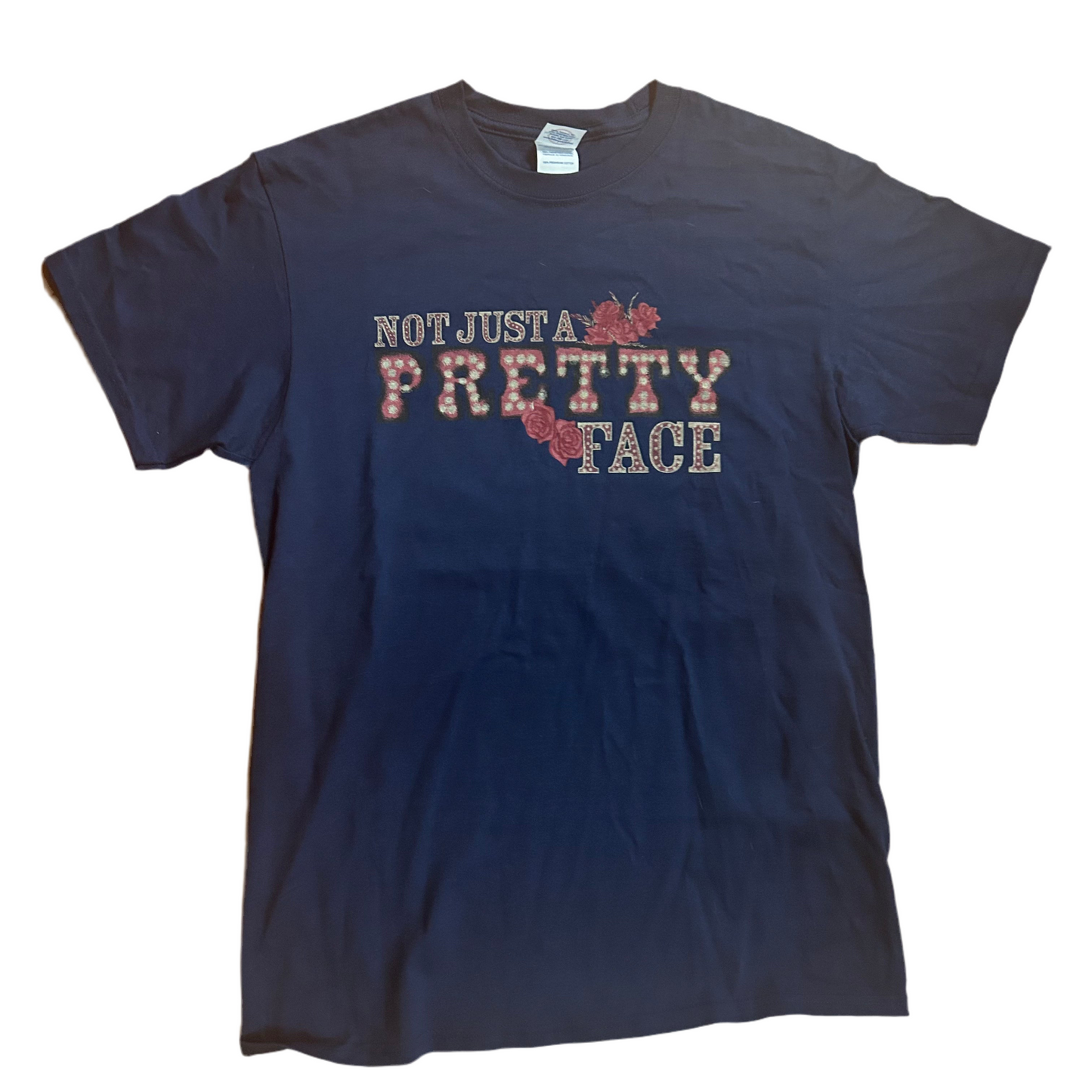 Delta Pro Weight Not Just a Pretty Face Tshirt - Small - 19” x 28”