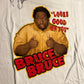 Anvil Bruce Bruce Looks Good on You Signed Tshirt - XLarge - 25” x 31”