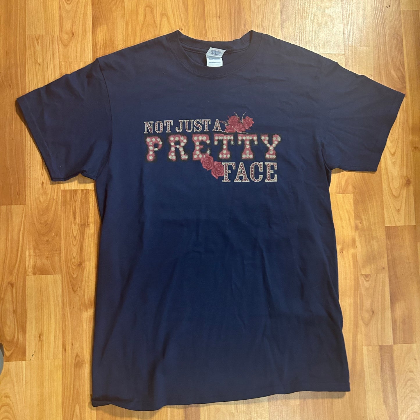 Delta Pro Weight Not Just a Pretty Face Tshirt - Small - 19” x 28”