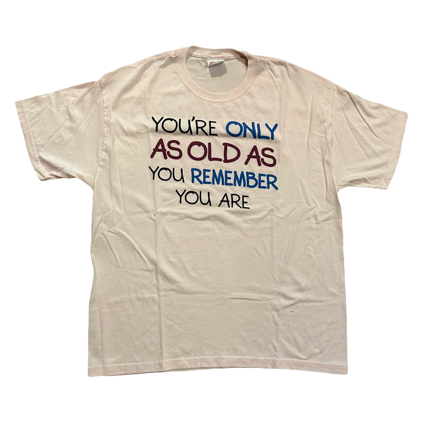 Pink Hanes Heavyweight 50/50 You’re Only As Old As You Remember Tshirt - Large - 22” x 28”