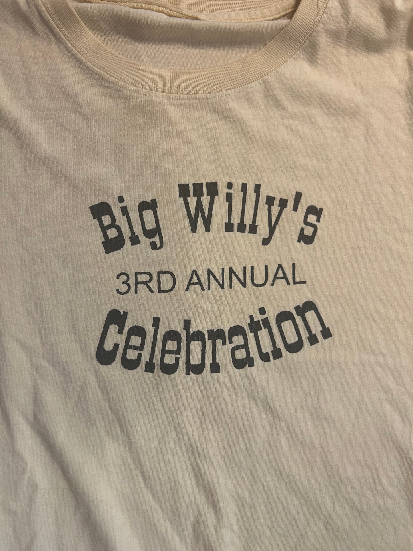 Big Willy’s 3rd Annual Celebration Tshirt - Large - 23” x 27”