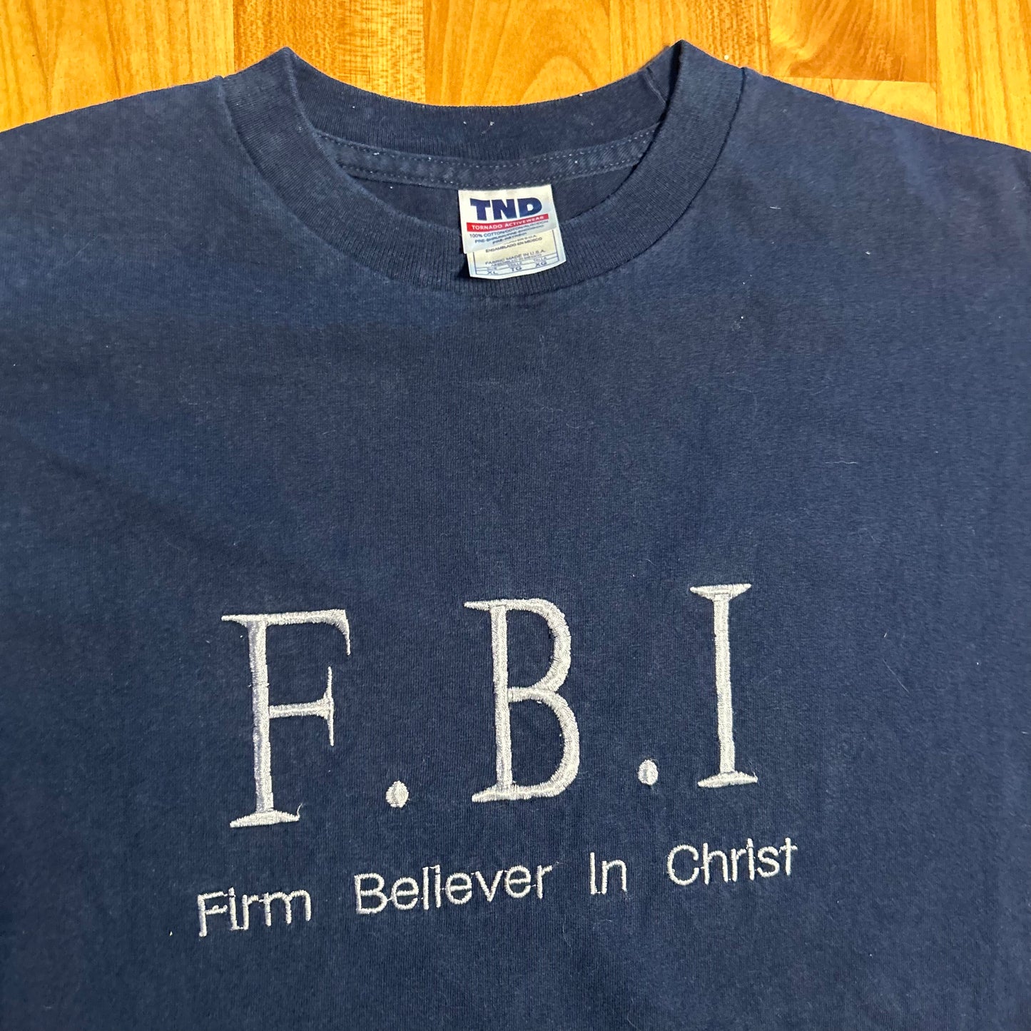 TND FBI Firm Believer in Christ Embroidered Navy Blue Tshirt - Large - 22.5" x 29.5"