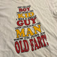 80/90’s Old Fart White Tshirt - Medium - 21" x 26"