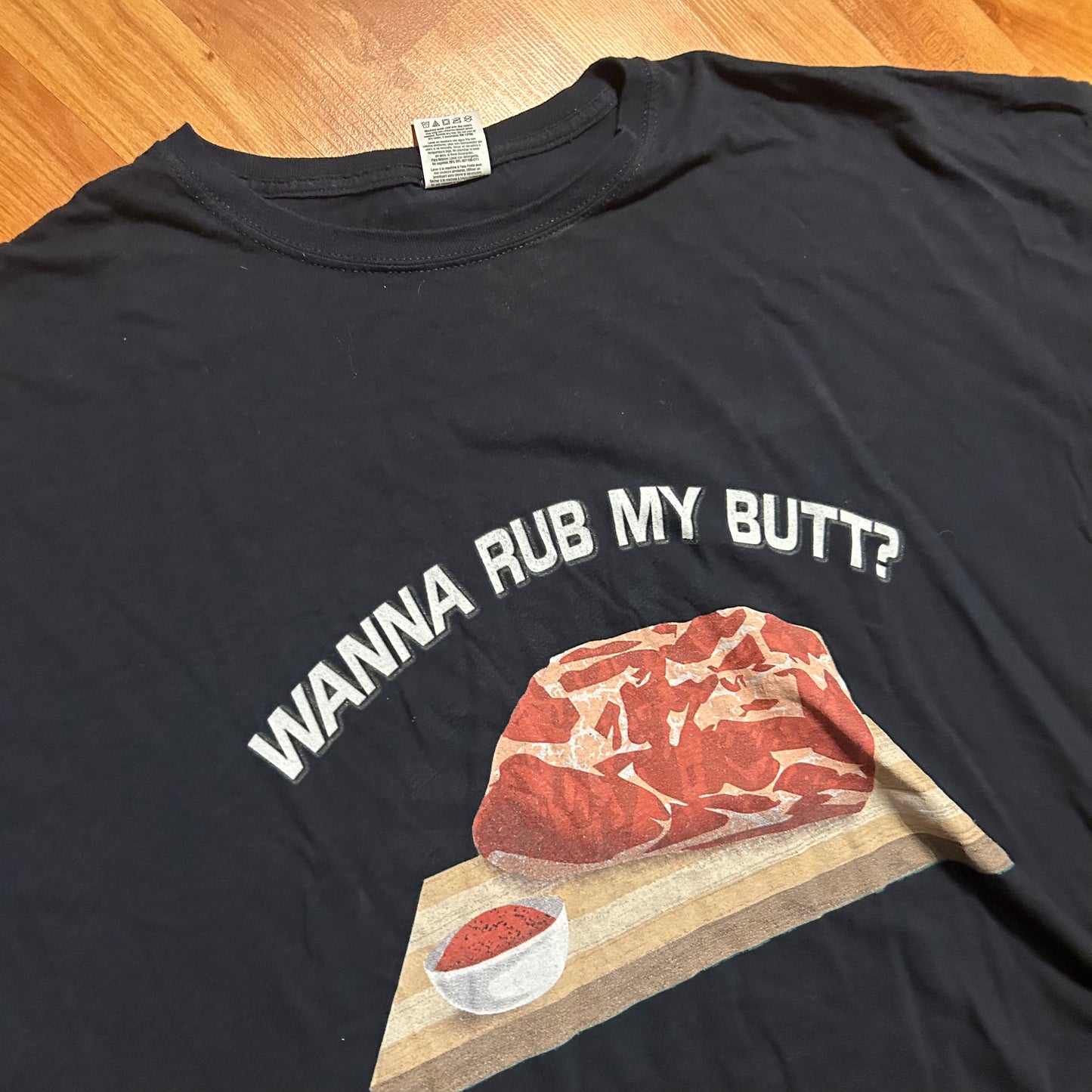 Wanna Rub My Butt Funny Black Tshirt - XLarge - 29" x 32"