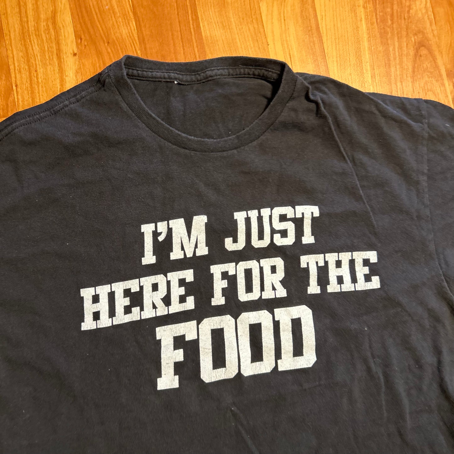 I’m Just Here For The Food Black Tshirt - Medium - 20.5" x 28"