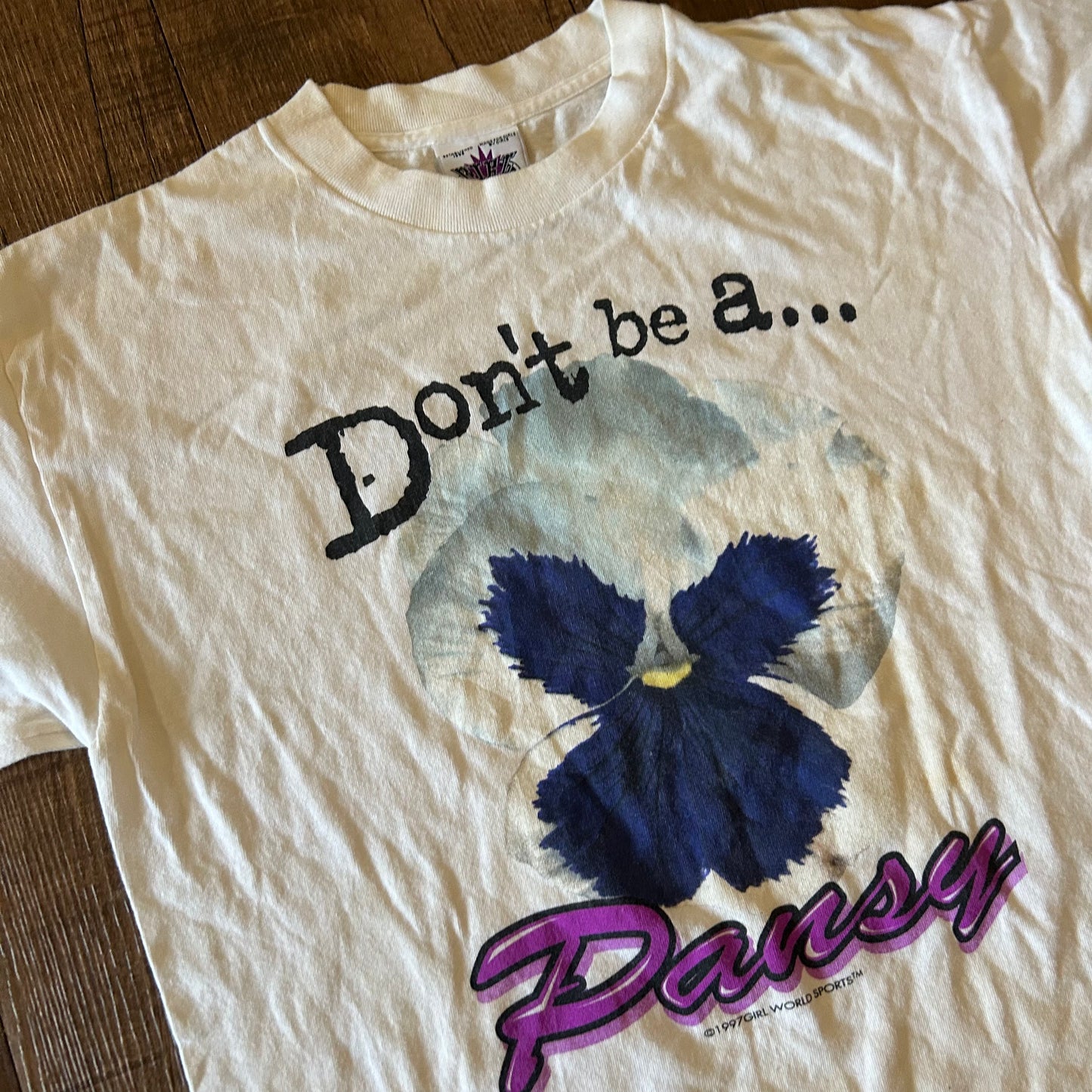 90’s Don’t Be a Pansy White Tshirt - Small - 19" x 28"