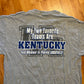 Kentucky University Wildcats Favorite Teams Whoever Plays Louisville Grey Tshirt - Medium - 21" x 29"