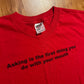 Anvil Asking is the First Thing You Do With Your Mouth Victim Empowerment Red Tshirt - Medium - 21.5” x 28”