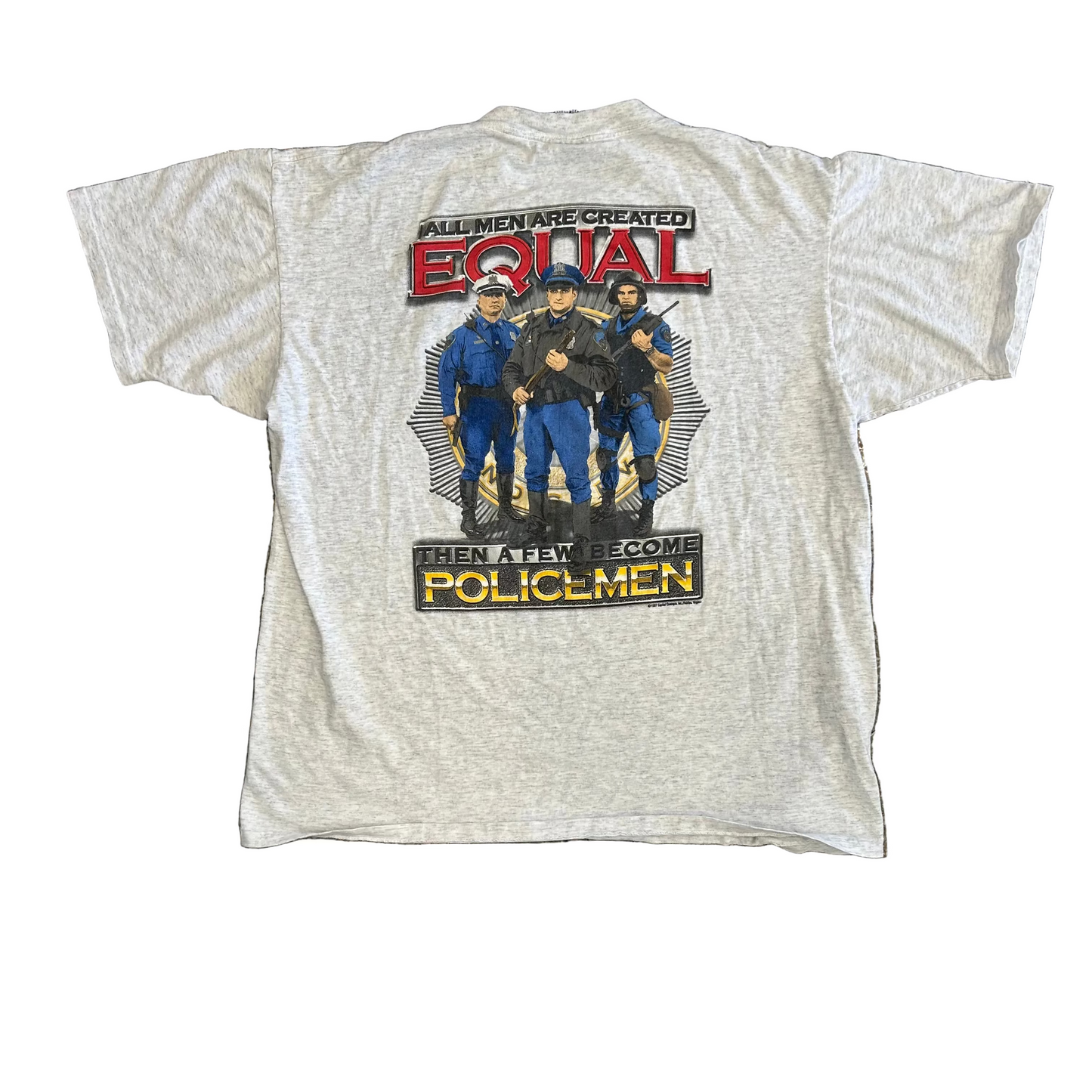 90’s Big Johnson All Men are Equal Then a Few Became Policemen Grey Tshirt - XLarge - 24" x 28"