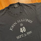 90’s Screen Stars John Maloney is 40 Black Paper Thin Tshirt - Medium - 20" x 28"