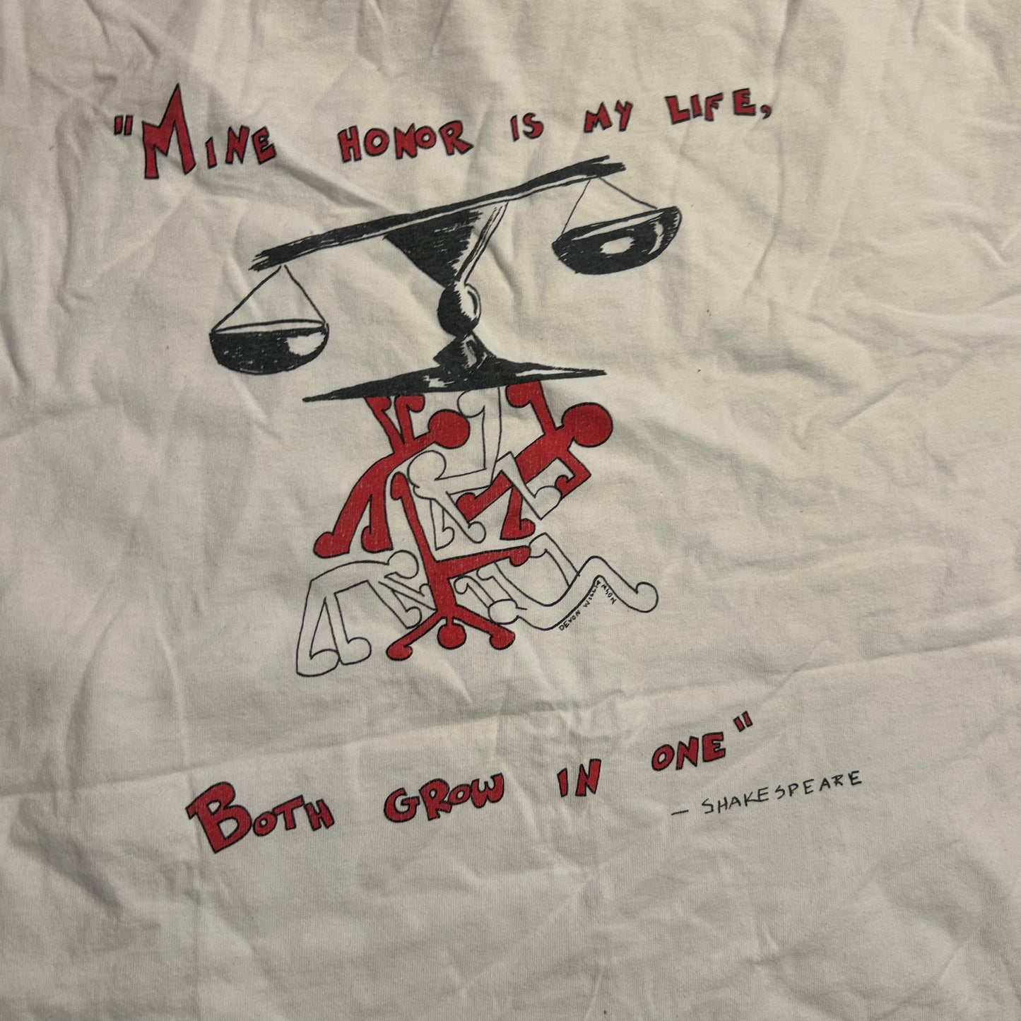 90's Education for Honor Shakespeare Quote White Tshirt - Large - 23" x 29"