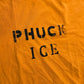 Phuck Ice Orange Alstyle Test Print Tshirt - 25" x 29" - XLarge