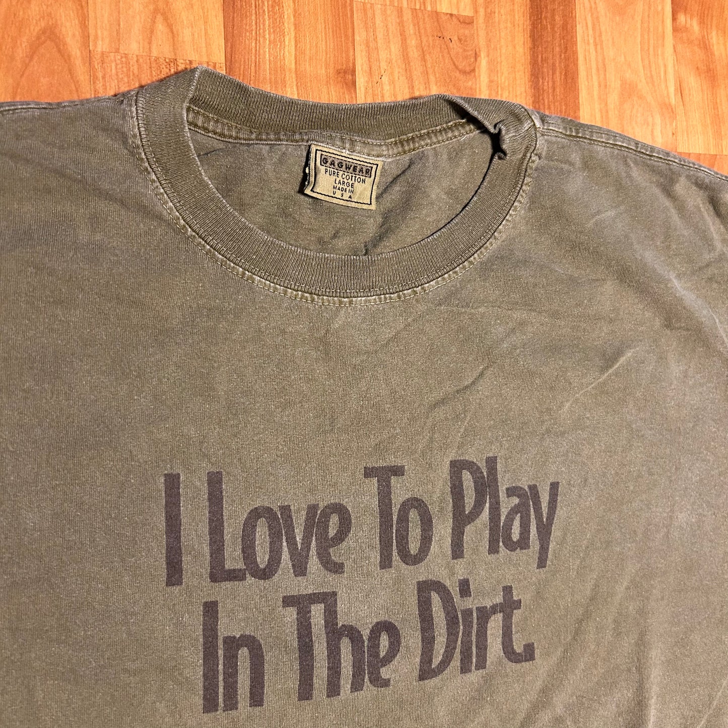 Gagwear I Love to Play in the Dirt Funny Brown Cotton Tshirt - Large - 23” x 31.5”