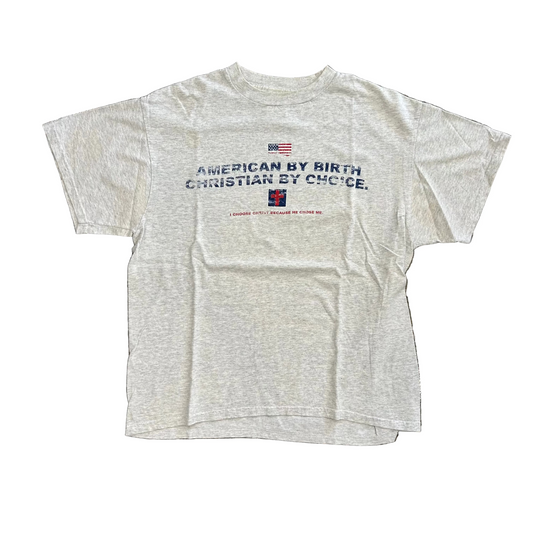 American by Birth Christian by Choice Grey Tshirt - Large - 22" x 27.5"