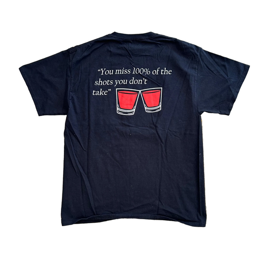 You Miss 100% of the Shots You Don't Take Black Tshirt - Medium - 21" x 28"