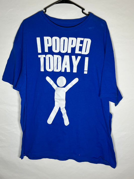 Camiseta I Pooped Today - XL - 24" x 27"