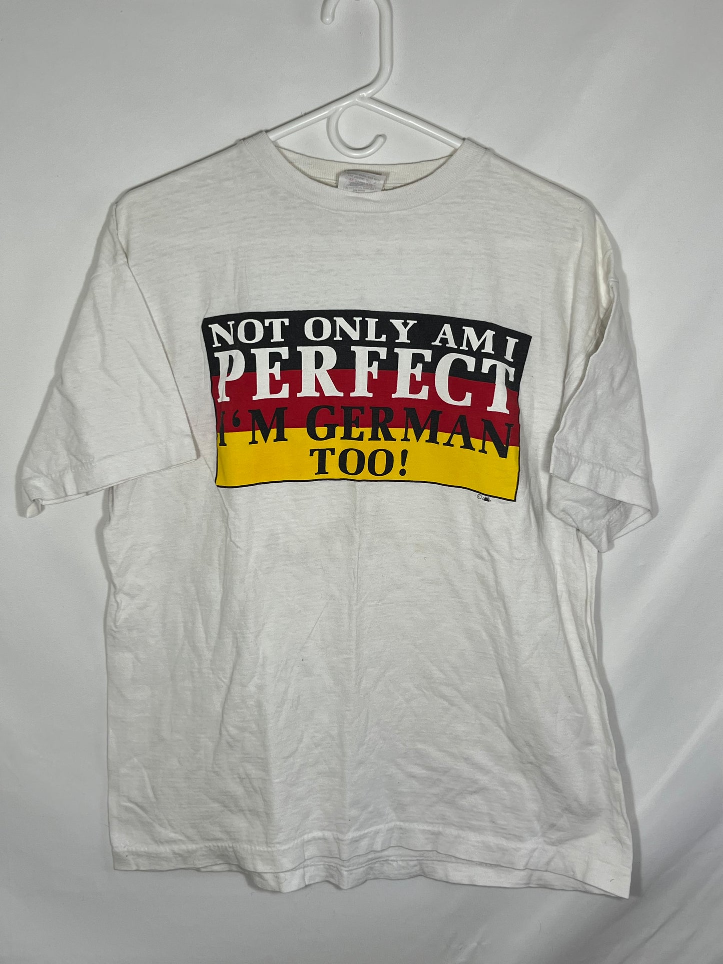 90's Not Only Am I Perfect I’m German Too Tshirt - Medium - 20.5” x 25.5”