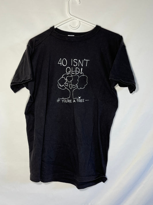 80/90's Champion 40 Isn't Old if You're a Tree Tshirt - Small - 19.5” x 27”