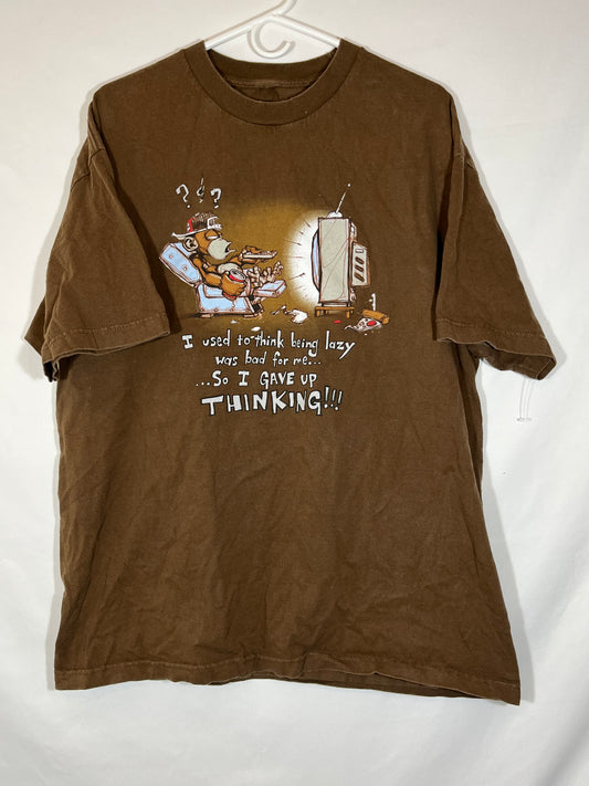 Thinking is Bad for you Tshirt - Large - 22” x 28”