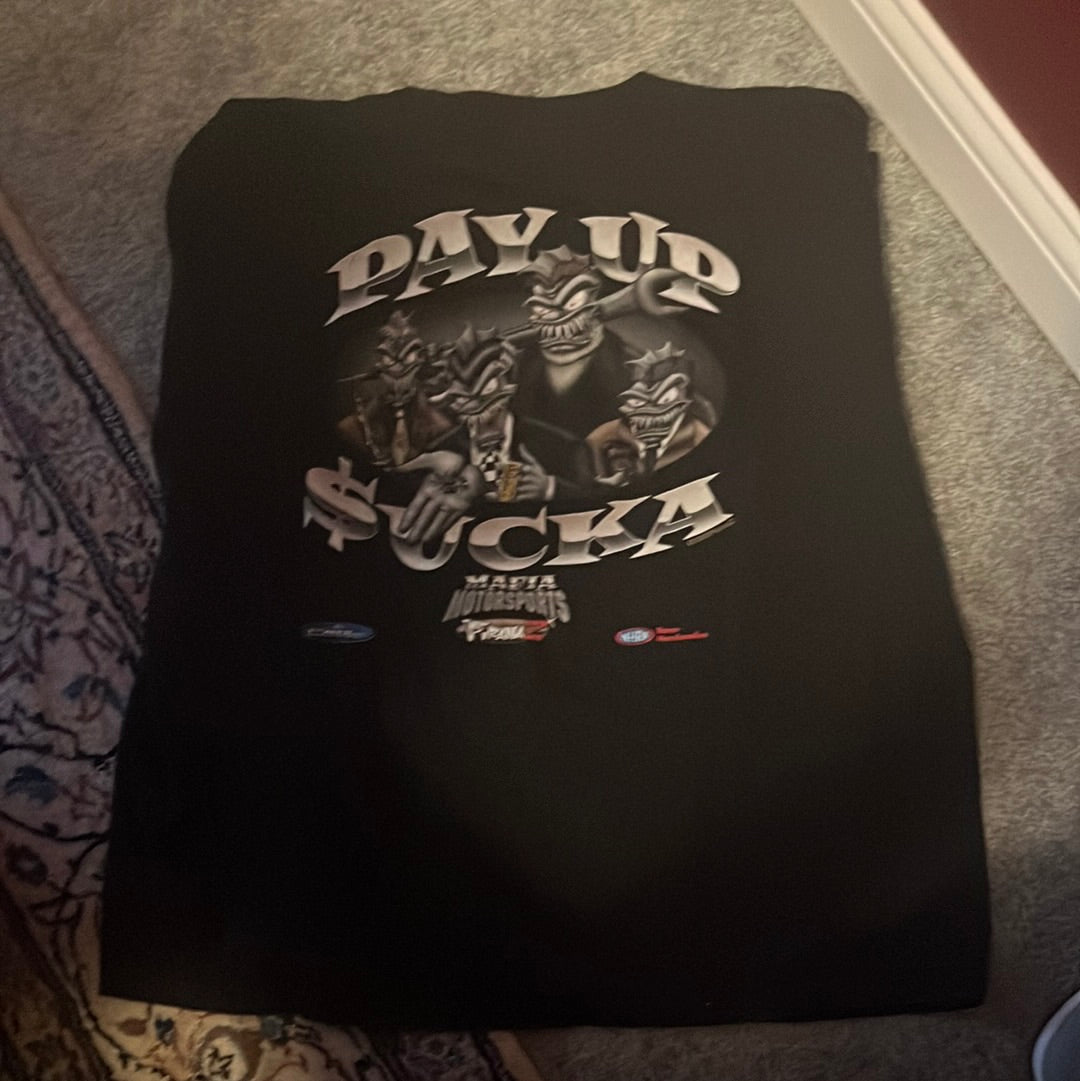 Pay Up Sucka Tshirt - 24” x 27”