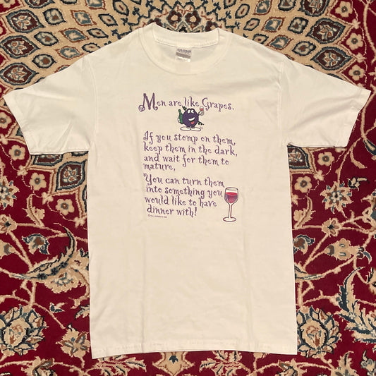 '99 Men are like Grapes Tshirt - 17" x 27"