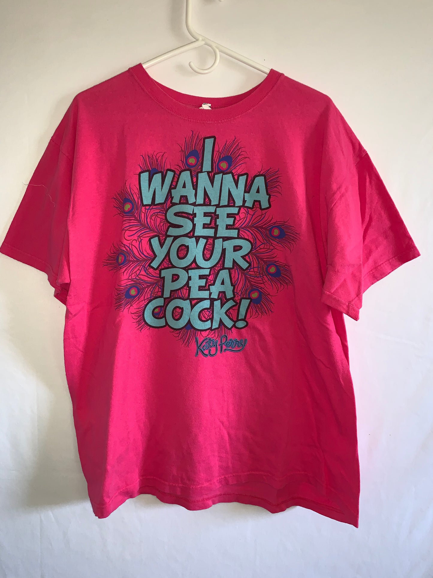 I wanna see your Pea Cock Tshirt - Large - 23” x 26.5”