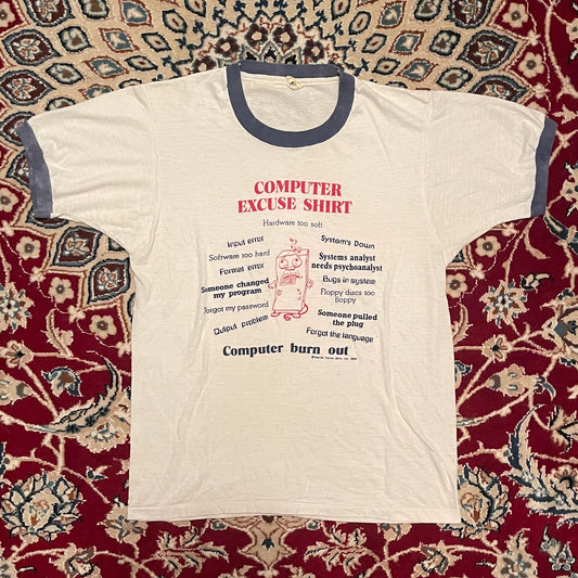 80's Computer Excuse Ringer Tshirt - 19" x 26"